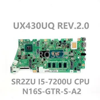 UX430UQ REV:2.0 Vysokej Kvality Doske Pre Asus UX430UQ Notebook Doske SR2ZU I5-GB 7200 CPU N16S-GTR-S-A2 8GB 100%Plnej Testované